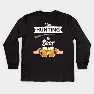 I like hunting and beer Kids Long Sleeve T-Shirt